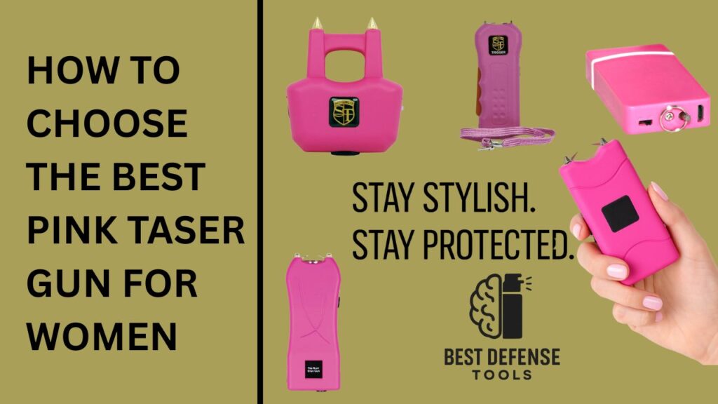 Collage of pink stun guns for women with text 'How to Choose the Best Pink Taser Gun for Women' and 'Stay Stylish. Stay Protected.' by Best Defense Tools